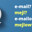 E-mail / e-mailowy, a może mejl / mejlowy?